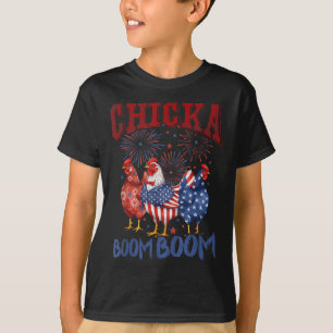 Chicken Boom Boom Funny Patriotic Chicka 4th Of Ju T-Shirt