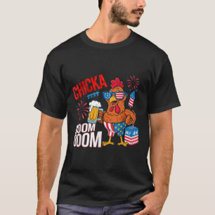 Chicken Boom Boom Retro America Chicka Beer 4th Of T-Shirt