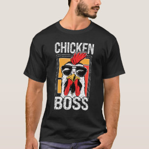 Chicken Boss Cool Cockerel For Farmers Or Peasants T-Shirt