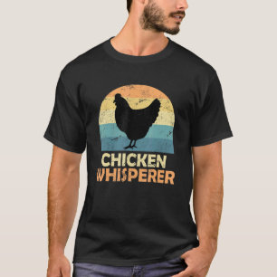Chicken Breeding Chicken Whisper Farmer Farmer T-Shirt