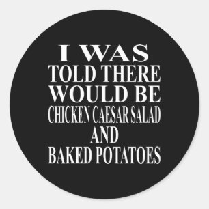 Chicken Caesar Salad Apparel Awesome Funny Potato  Classic Round Sticker