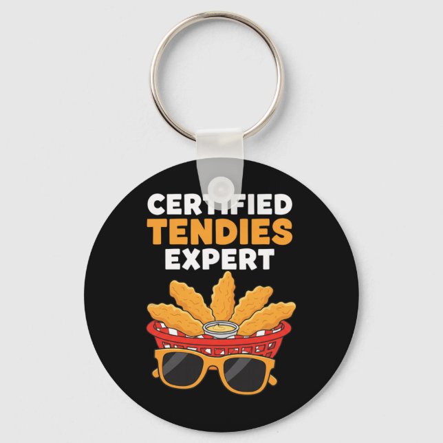 Chicken Certified Tendies Expert, Tendie-lovin' Pr Key Ring (Front)