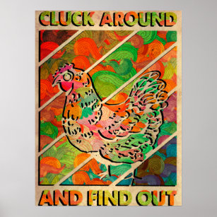 Chicken Chick Cluck Around And Find Out Chicken Cl Poster
