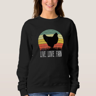 Chicken Chick Poultry Hen Farm Farmer Farming Egg  Sweatshirt