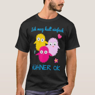 Chicken Chick Saying Farmer Farm Farm Farm T-Shirt