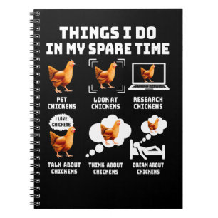 Chicken Chick Things I Do In My Spare Time Chicken Notebook