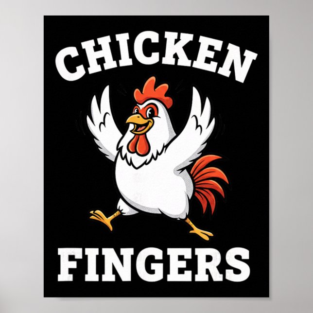 Chicken, Chicken Fingers Forever  Poster (Front)