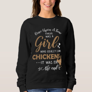 Chicken Chicken for Chicken Lovers   Sweatshirt