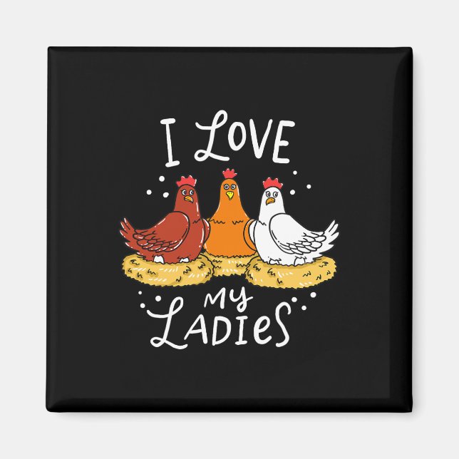Chicken Chicks Eggs Farmer Funny Gift  Magnet (Front)