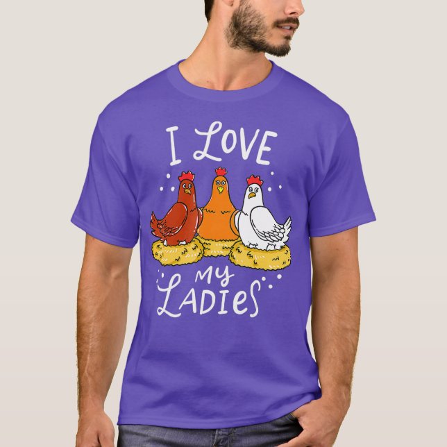Chicken Chicks Eggs Farmer Funny Gift T-Shirt (Front)