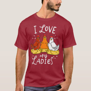 Chicken Chicks Eggs Farmer Funny Gift T-Shirt