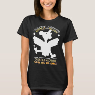 Chicken chillin with m T-Shirt