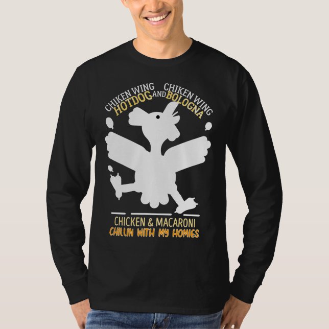 Chicken chillin with m T-Shirt (Front)