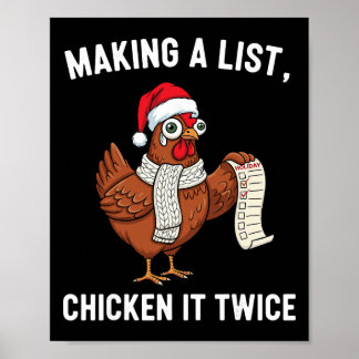 Chicken Christmas Shirt, Making A List Chicken It  Poster