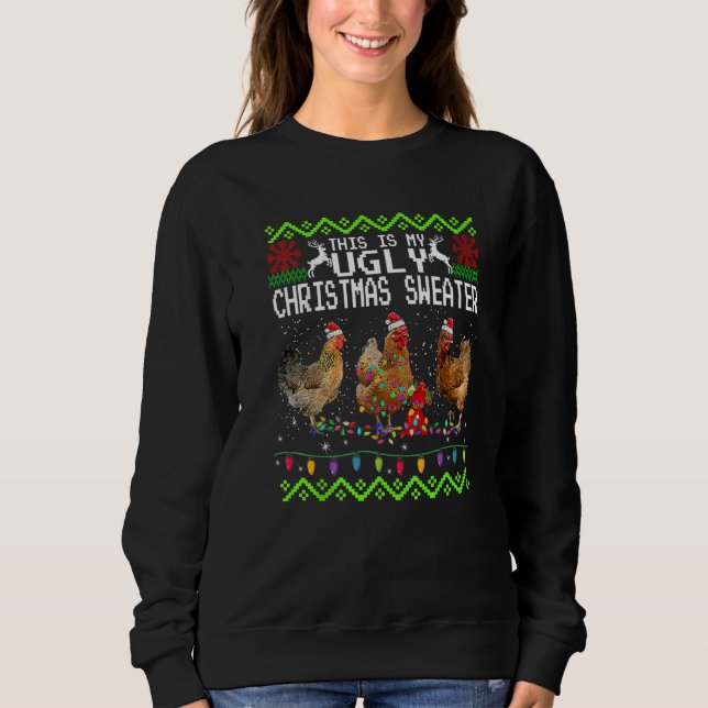 Chicken Christmas This Is My Ugly Sweater (Front)