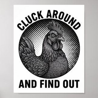 Chicken, Cluck Around Rooster Attitude Poster