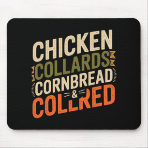 Chicken Collards Cornbread And Cobbler _3 Mouse Pad