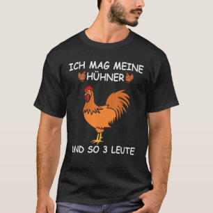 Chicken Coop Chicken Farm Saying Ich Mag Meine Chi T-Shirt