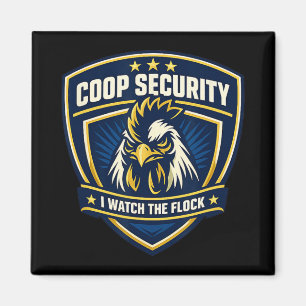 Chicken Coop Security Rooster Dge I Watch The Floc Magnet