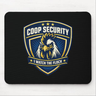 Chicken Coop Security Rooster Dge I Watch The Floc Mouse Pad