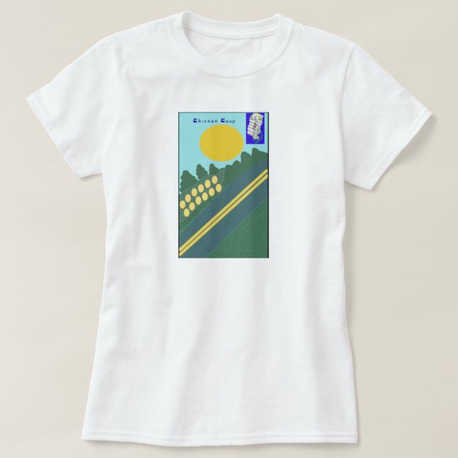 Chicken Coup T-Shirt (Design Front)