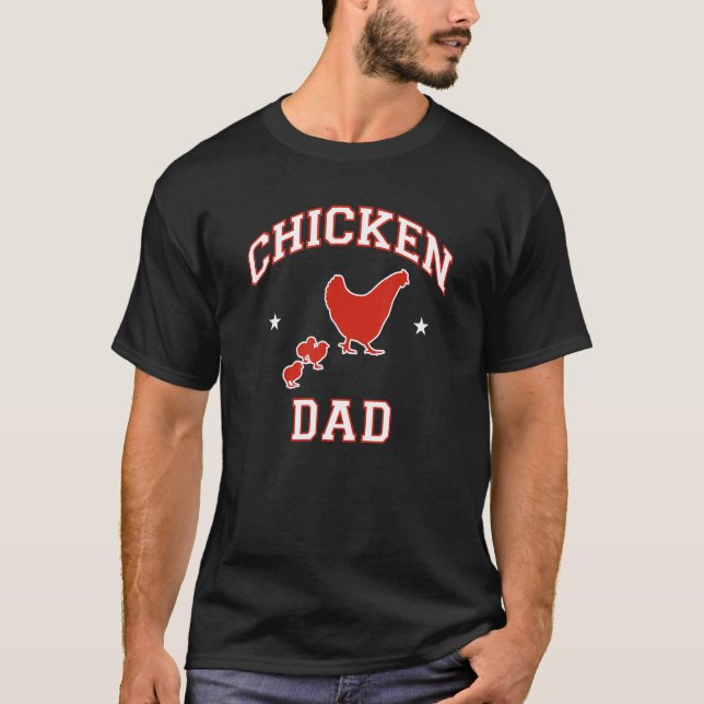 Chicken Dad 2 T-Shirt (Front)