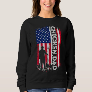 Chicken DAD American Flag Poultry Farmer Dad Fathe Sweatshirt