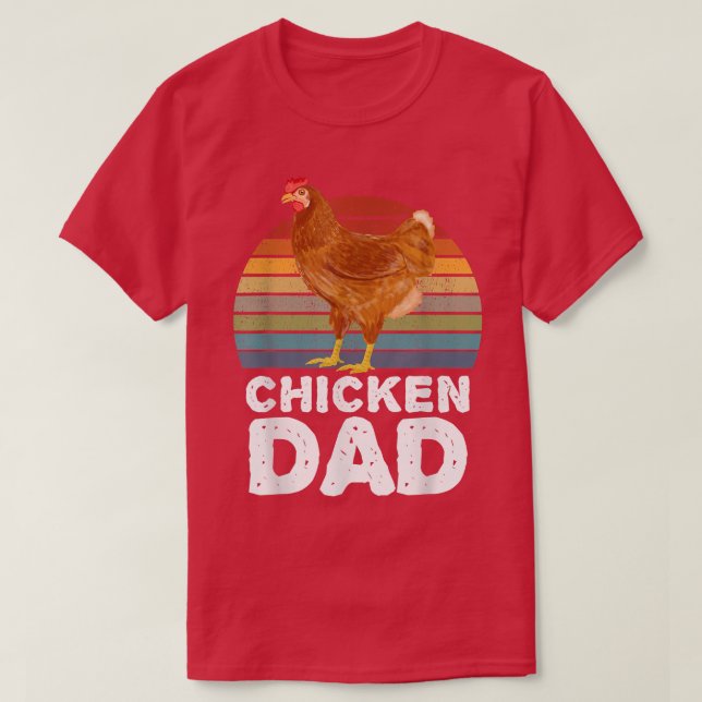 Chicken Dad Chicken Hen Cockerel Farmers Clothes F T-Shirt (Design Front)
