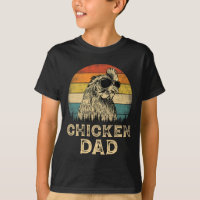 Chicken Dad Chicken Lovers Daddy Father's Day