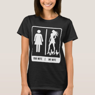 Chicken Dad - Funny Father's Day Rooster My Wife F T-Shirt