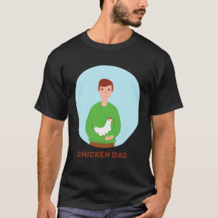 Chicken Dad Hen Red Junglefowl Fowl Bird Farmer Fa T-Shirt