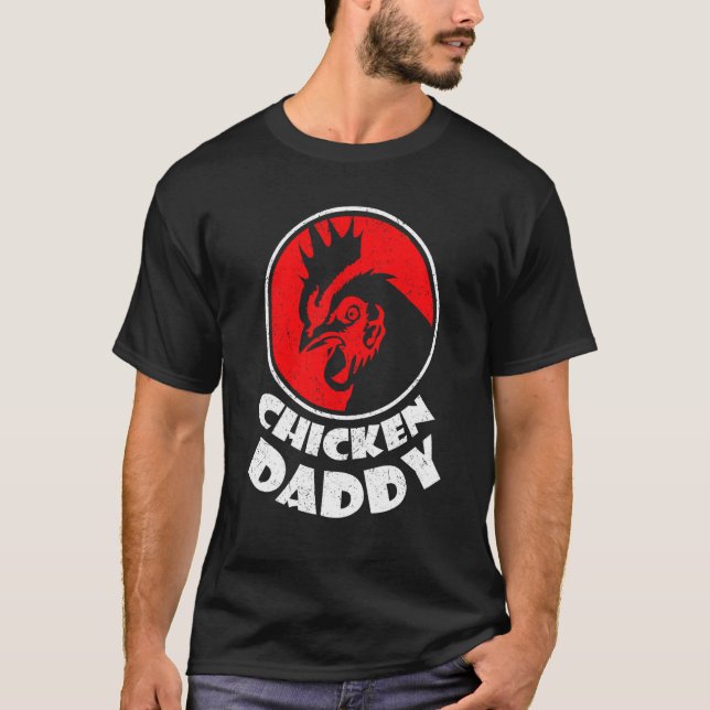 Chicken Dad Poultry Farmer T-Shirt (Front)