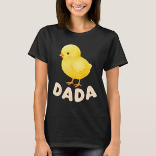 Chicken Dada First Birthday Chicken Dad Birthday F T-Shirt