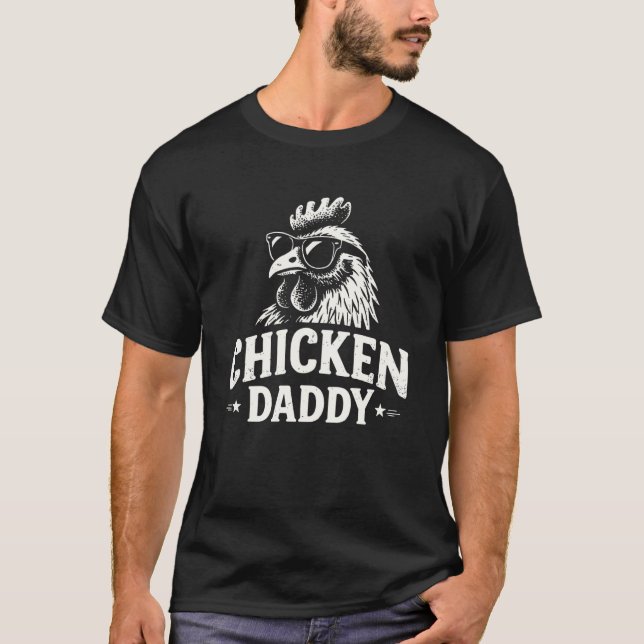Chicken Daddy 1 T-Shirt (Front)