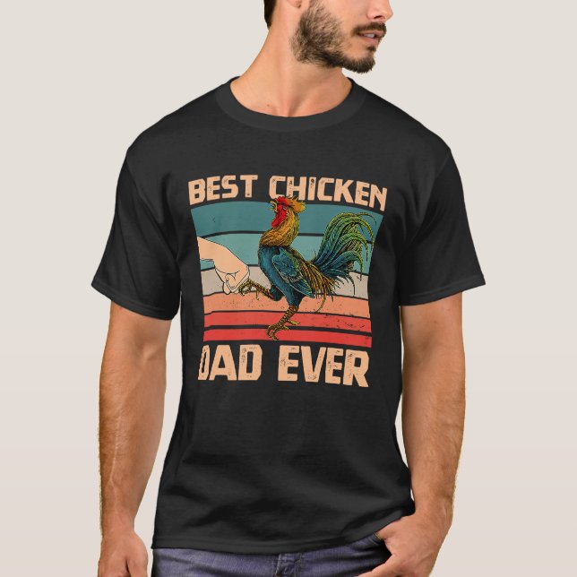 Chicken Daddy Chicken Dad Farmer Poultry Farmer Fo T-Shirt (Front)