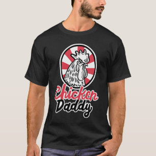 Chicken Daddy Chicken Dad Farmer Poultry Farmer T-Shirt