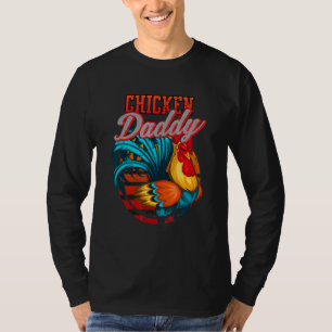 Chicken Daddy Chicken Dad Farmer Retro Father's Da T-Shirt