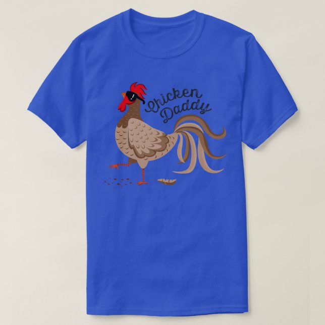 Chicken Daddy Chicken Dad Funny Rooster Poultry Fa T-Shirt (Design Front)