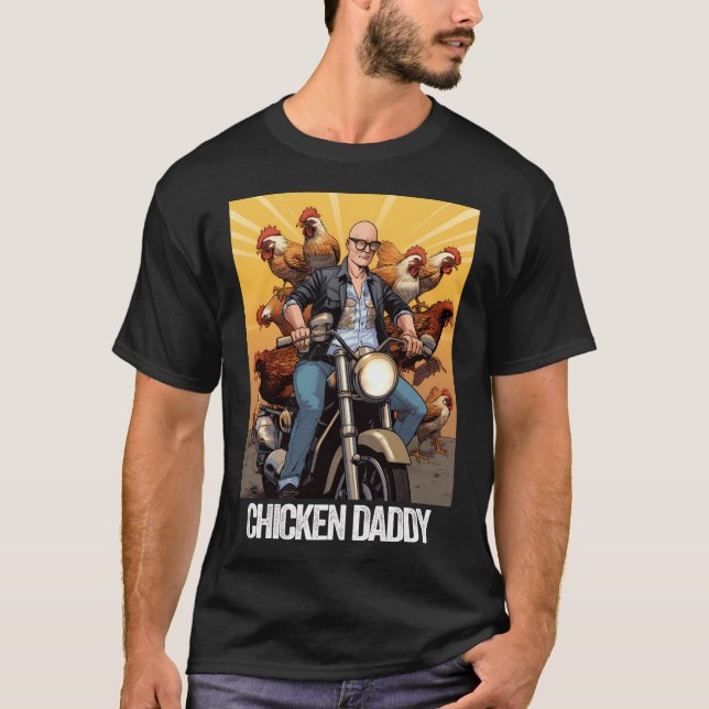 Chicken Daddy Chicken Father Farmer Poultry Father T-Shirt (Front)