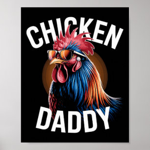 Chicken Daddy Chickens Father Poultry Farmer Dad F Poster