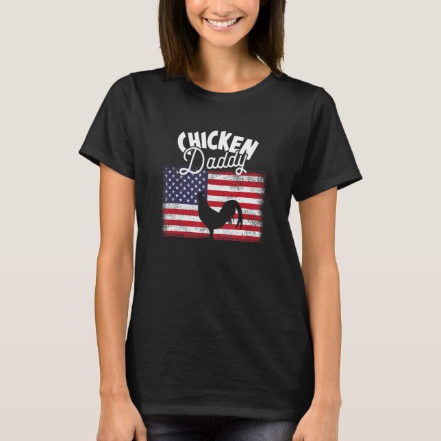 Chicken Daddy Farmer Chicken T-Shirt (Front)