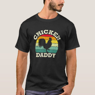 Chicken Daddy Farmer Little Chickens Love Daddys T-Shirt