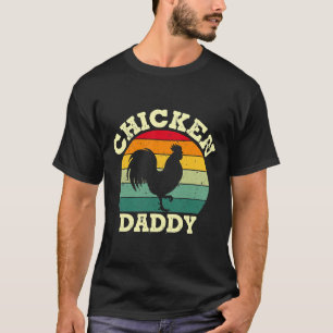 Chicken Daddy Farmer Little Chickens   T-Shirt