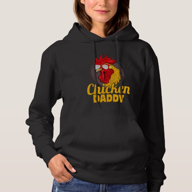 Chicken Daddy Farming Rooster Hen Father Hoodie (Front)