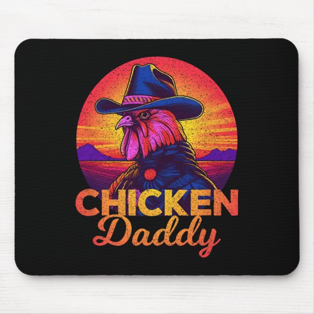 Chicken Daddy Funny Cowboy Rooster Farmer Homestea Mouse Pad (Front)