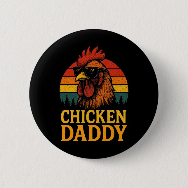 Chicken Daddy - Funny Poultry Farmer Retro  6 Cm Round Badge (Front)