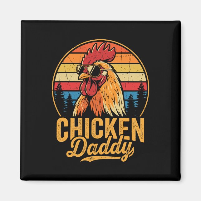 Chicken Daddy Funny Rooster Retro Poultry Farm Dad Magnet (Front)