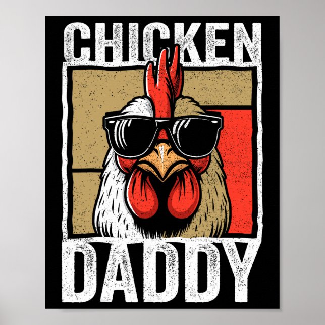 Chicken Daddy Rooster Farmer Funny Fathers Day For Poster (Front)