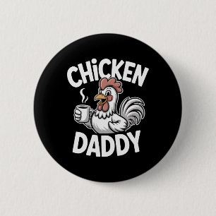 Chicken Daddy Vintage Poultry Farmer Funny Fathers 6 Cm Round Badge