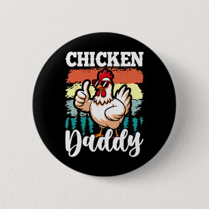 Chicken Daddy Vintage Poultry Farmer Funny Fathers 6 Cm Round Badge